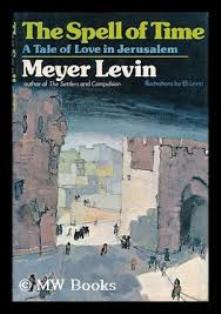 The Spell Of Time A Tale Of Love In Jerusalem