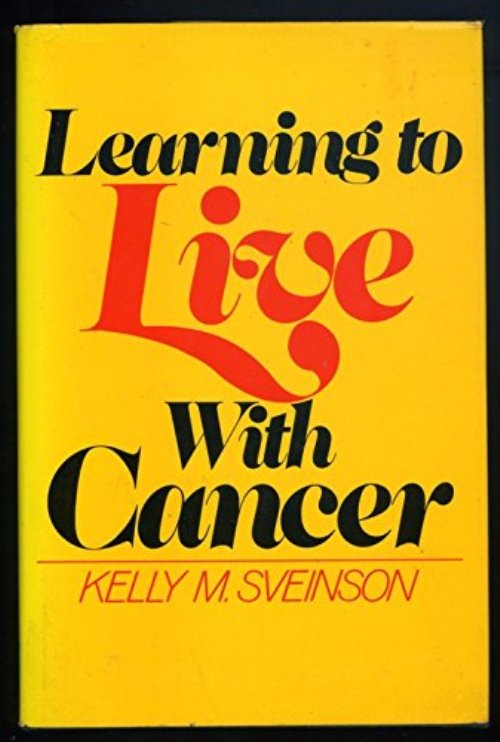 LEARNING TO LIVE WITH CANCER