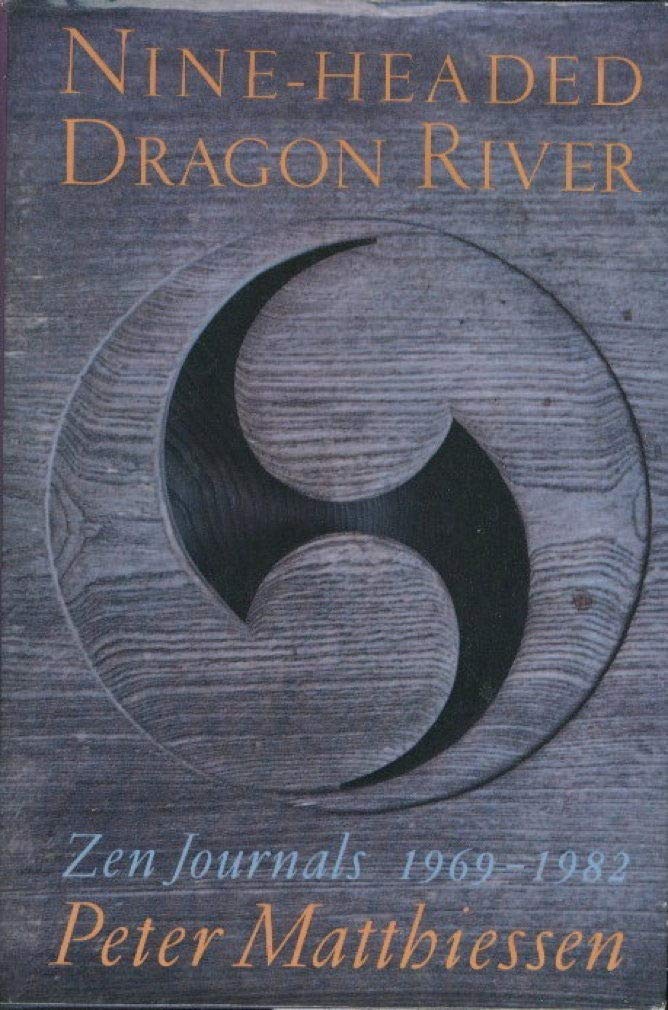 Nine Headed Dragon River Zen Journals 1969-1982