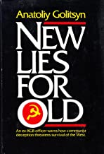 NEW LIES FOR OLD an ex KGB officer warns how communist deception threatens survival of the west