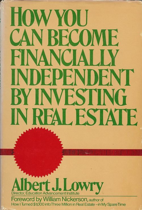 HOW YOU CAN BECOME FINANCIALLY INDEPENDENT BY INVESTING IN REAL ESTATE