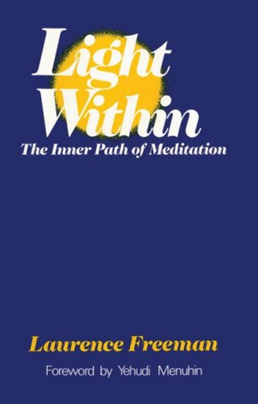 LIGHT WITHIN THE INNER PATH OF MEDITATION