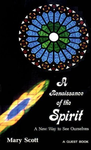 A Renaissance of the Spirit A New Way to See Ourselves