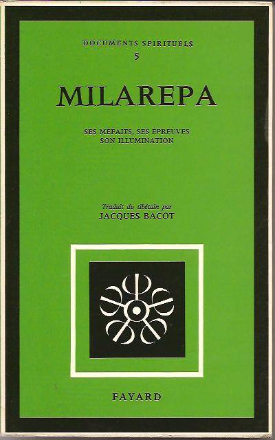Milarepa Ses Méfaits, Ses Épreuves, Son Illumination