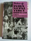 TRIBES OF INDIA NEPAL TIBER BORDERLAND