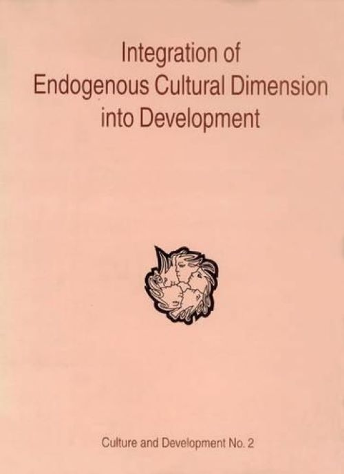 Integration of Endogenouos Cultural Dimension into Development No. 2
