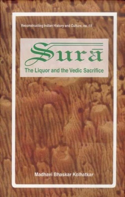 Sura The Liquor and the Vedic Sacrifice