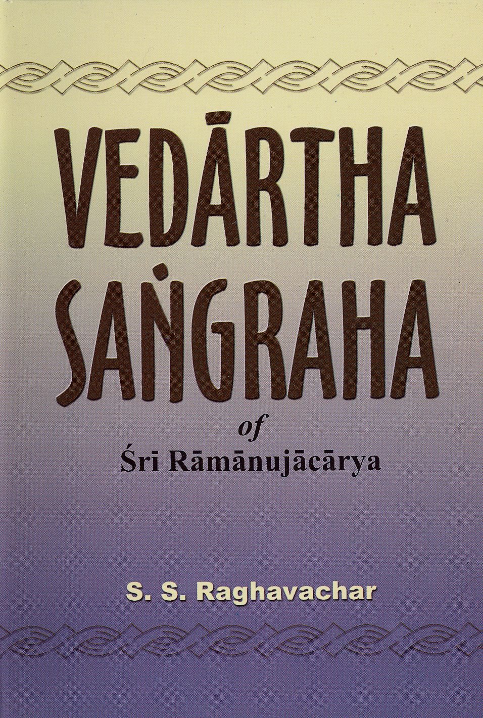 Vedartha Sangraha of Ramanujacarya *