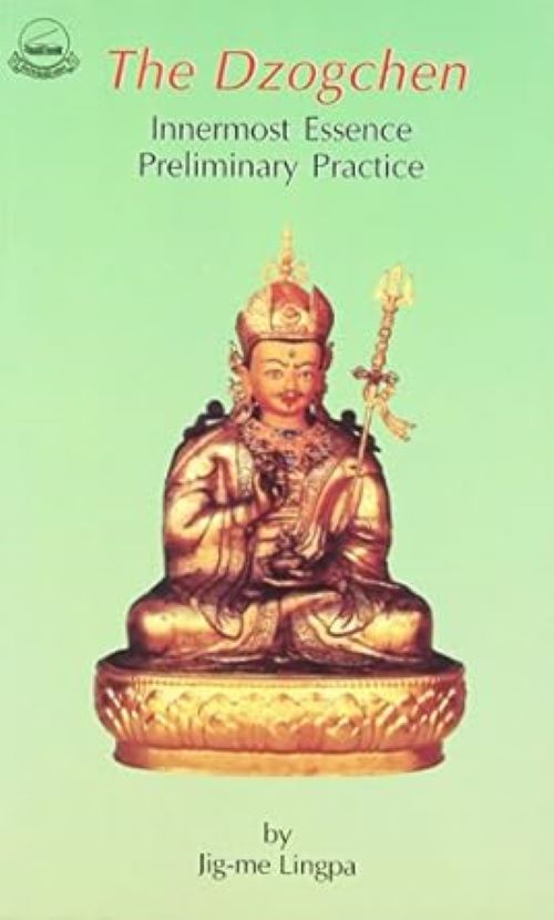 The Dzogchen Innermost Essence Preliminary Practice