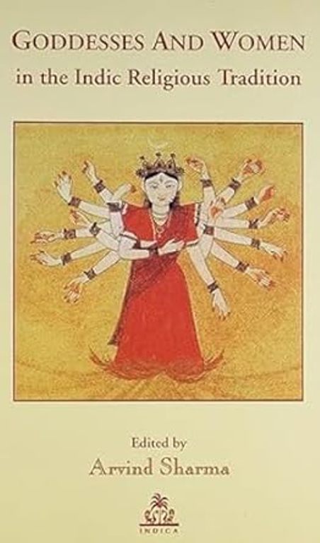 Goddesses and Women in the Indic Religious Tradition