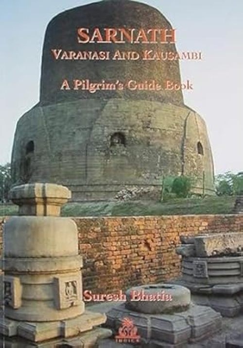 Sarnath Varanasi and Kausambi