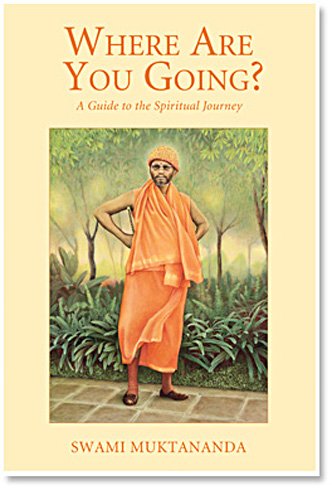 WHERE ARE YOU GOING A GUIDE TO THE SPIRITUAL JOURNEY