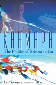 Karmapa The Politics of Reincarnation