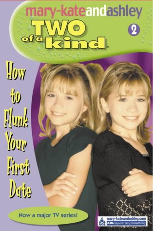 Mary Kate And Ashley Two Of A Kind How To Flunk Your First Date No 2