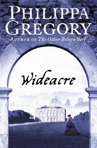 WIDEACRE Book 1 The Wideacre Trilogy