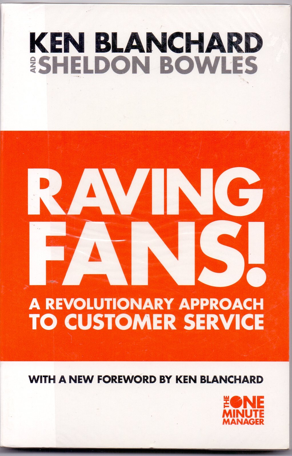 Raving Fans A Revolutionary Approach to Customer Service