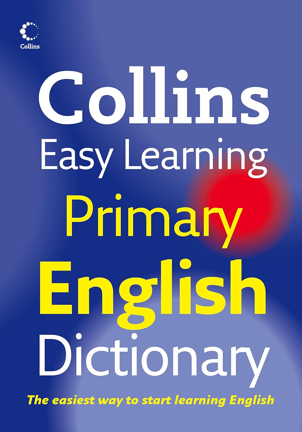 COLLONS EASY LEARNING PRIMARY ENGLISH DICTIONARY