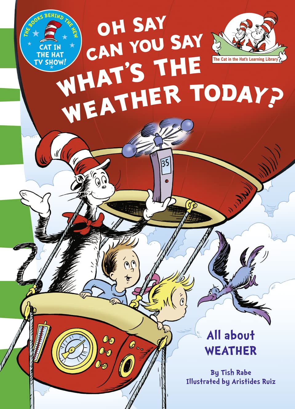 Oh Say Can You Say Whats The Weather Today ?