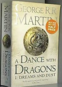 A Dance with Dragons Dreams and Dust Book 5 Part 1 A Song of Ice and Fire