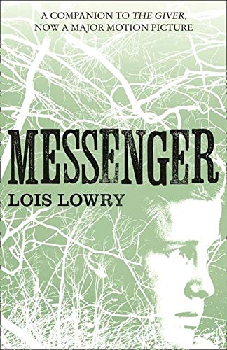 Messenger The Giver Quartet Book 3