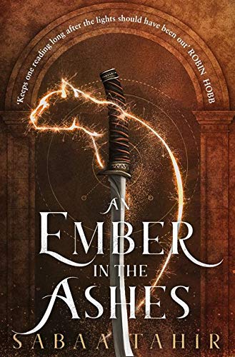 An Ember in the Ashes Ember Quartet Book 1