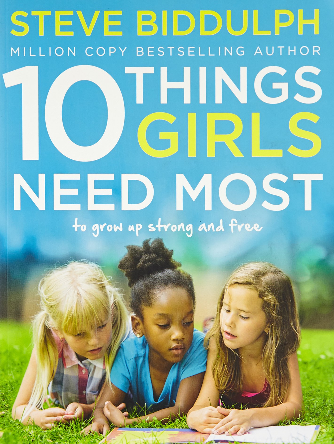 10 Things Girls Need Most to Grow Up Strong and Free