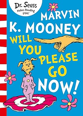 Marvin K Mooney Will You Please