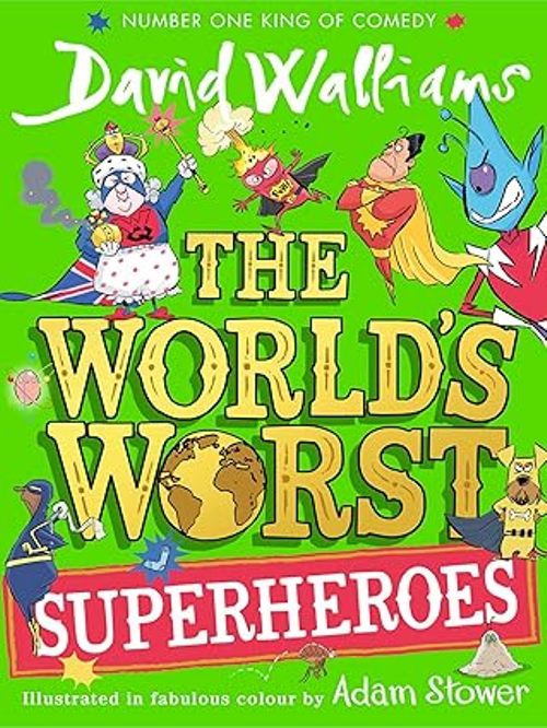 The Worlds Worst Superheroes HB