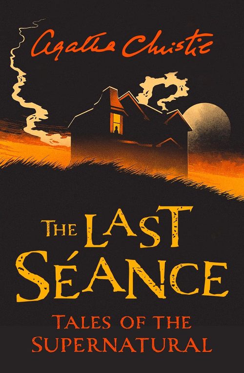The Last Seance Tales Of The Supernatural