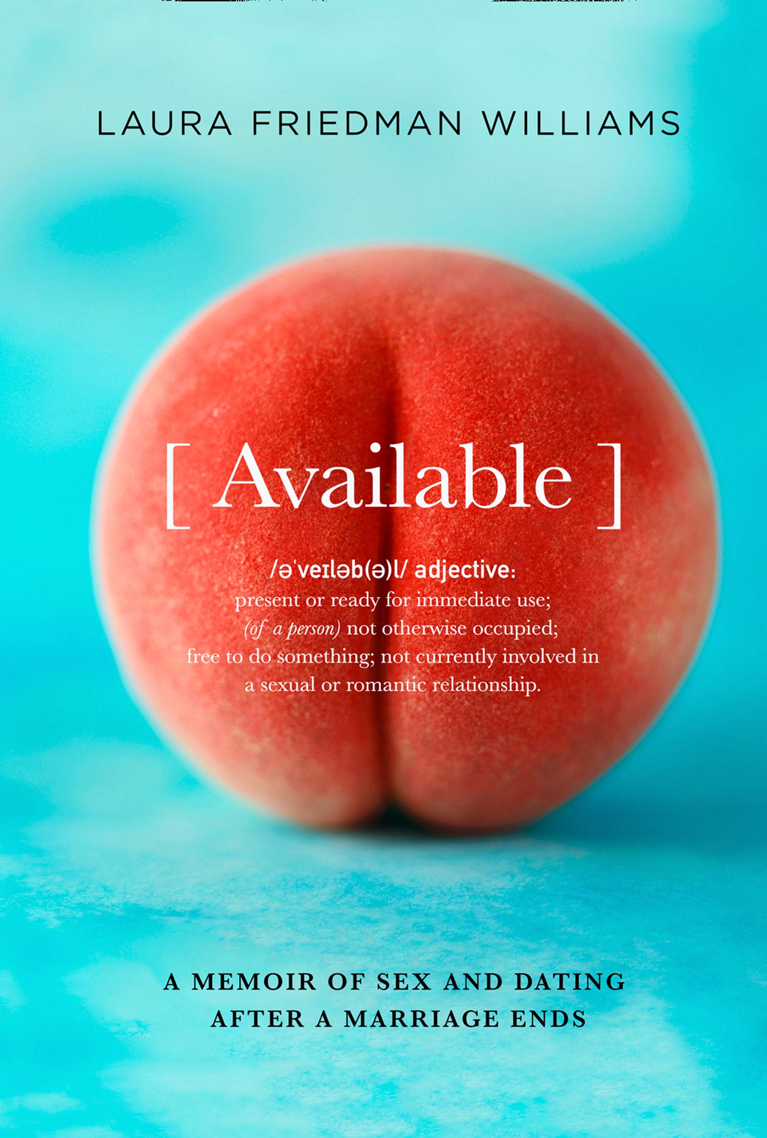 AVAILABLE A MEMOR OF SEX AND DATING AFTER A MARRIAGE ENDS