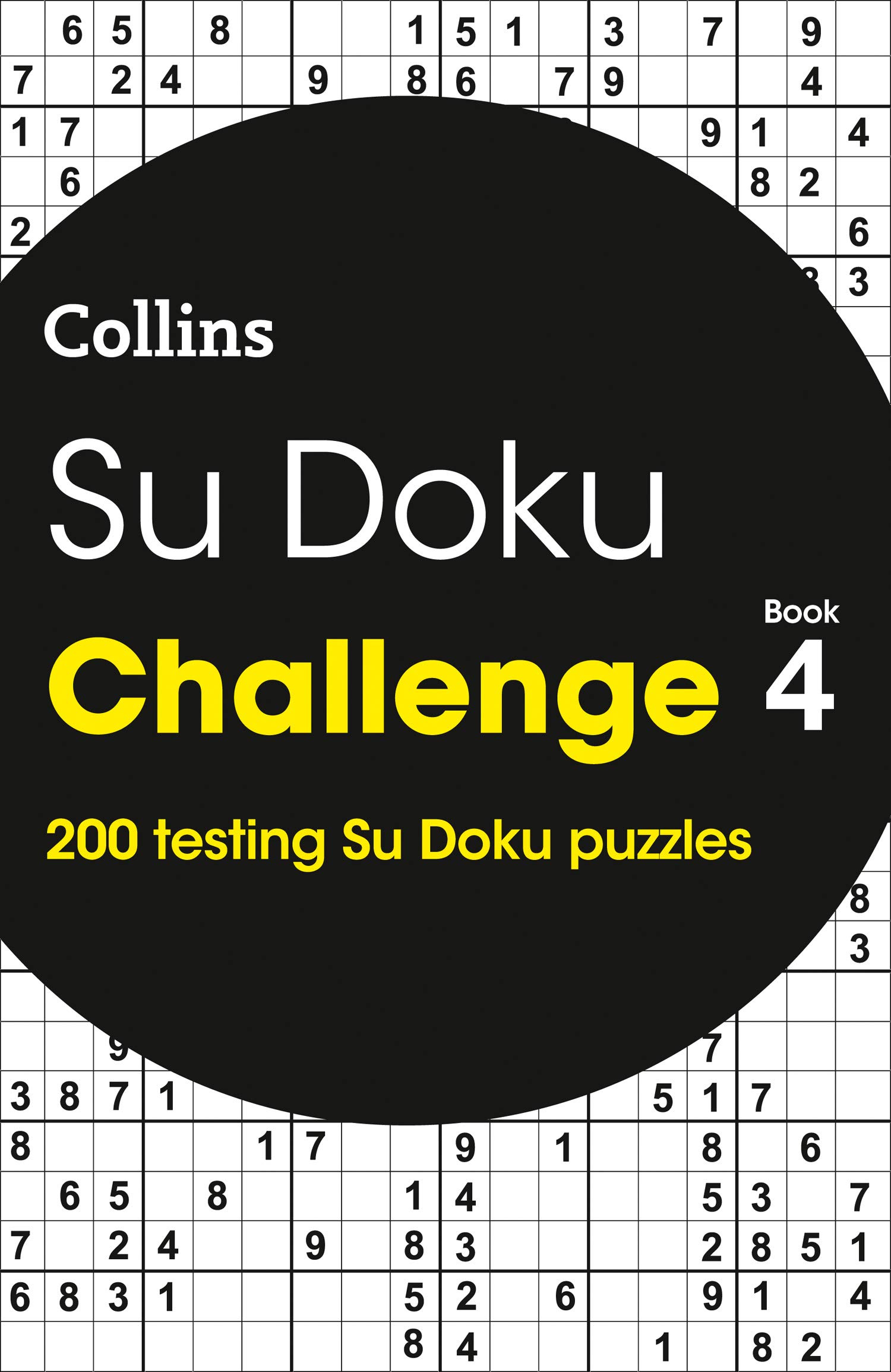 Su Doku Challenge Book 4 200 Su Doku Puzzles