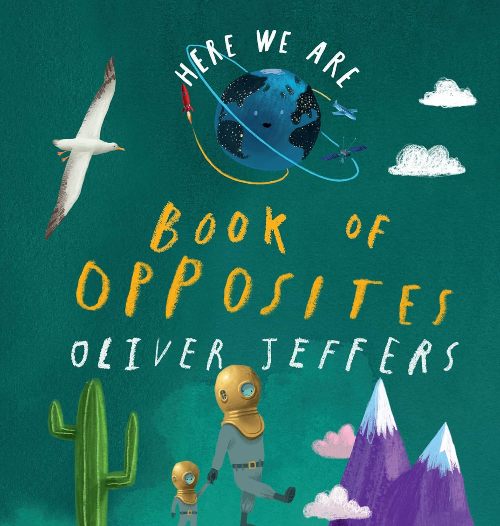 Here We Are The Book Of Opposites