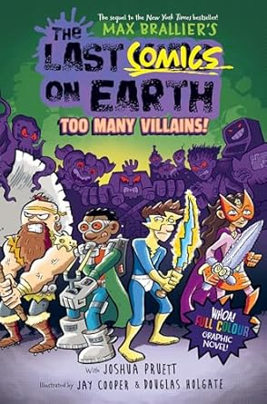 The Last Comics on Earth Book 2 Too Many Villains