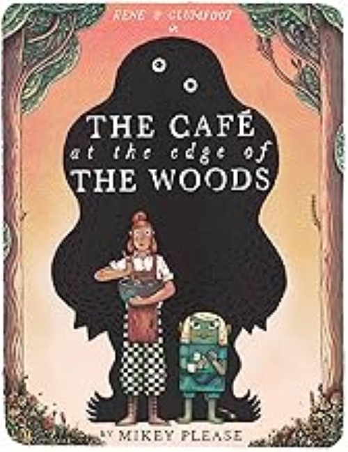 The Cafe At The Edge Of The Woods