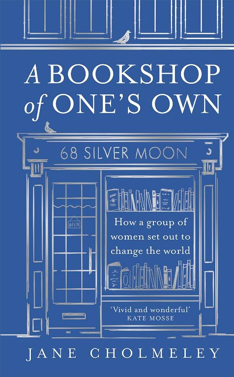 A Bookshop Of Ones Own 68 Silver Moon How A Group Of Women Set Out To Change The World