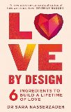 Love By Design  6 Ingredients To Build A Lifetime Of Love