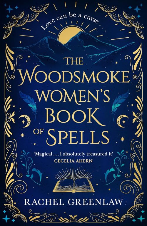 The Woodsmoke Women’s Book of Spells A cosy new tale of witches magic mystery family and romance for 2024 