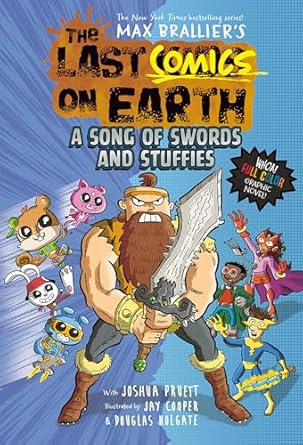 The Last Comics On Earth Book 3  A Song Of Swords And Stuffies
