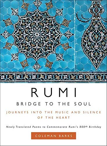 Rumi Bridge to the Soul