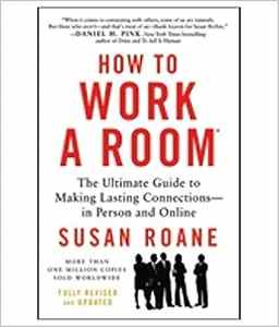 HOW TO WORK A ROOM