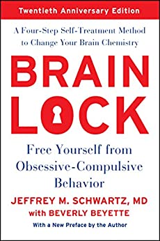 Brain Lock Free Yourself from Obsessive Compulsive Behavior