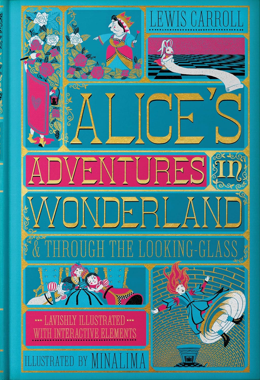 Alices Adventures in Wonderland and Through the Looking Glass Minalima Edition Illustrated with Interactive Elements