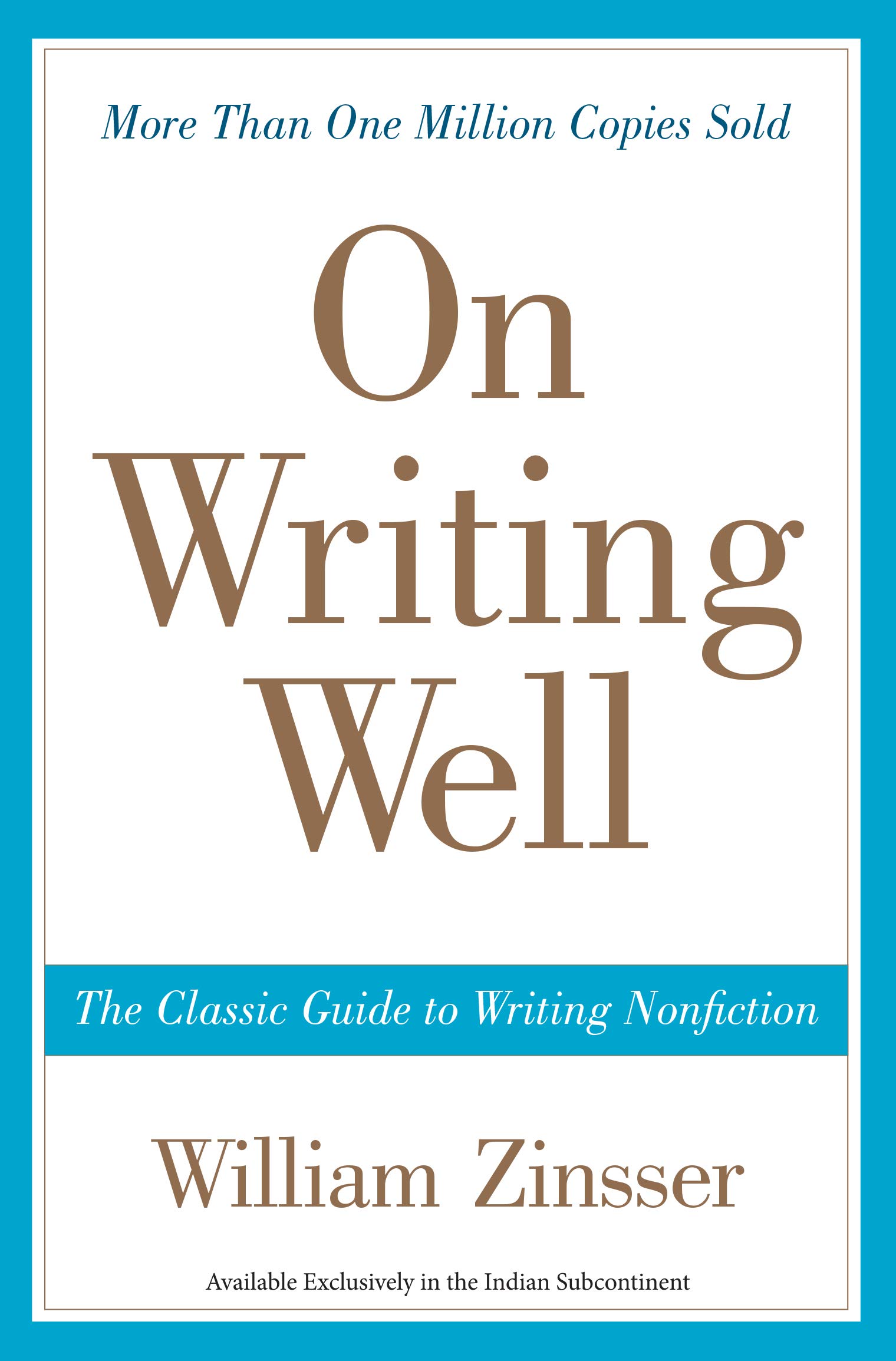 On Writing Well The Classic Guide to Writing Nonfiction