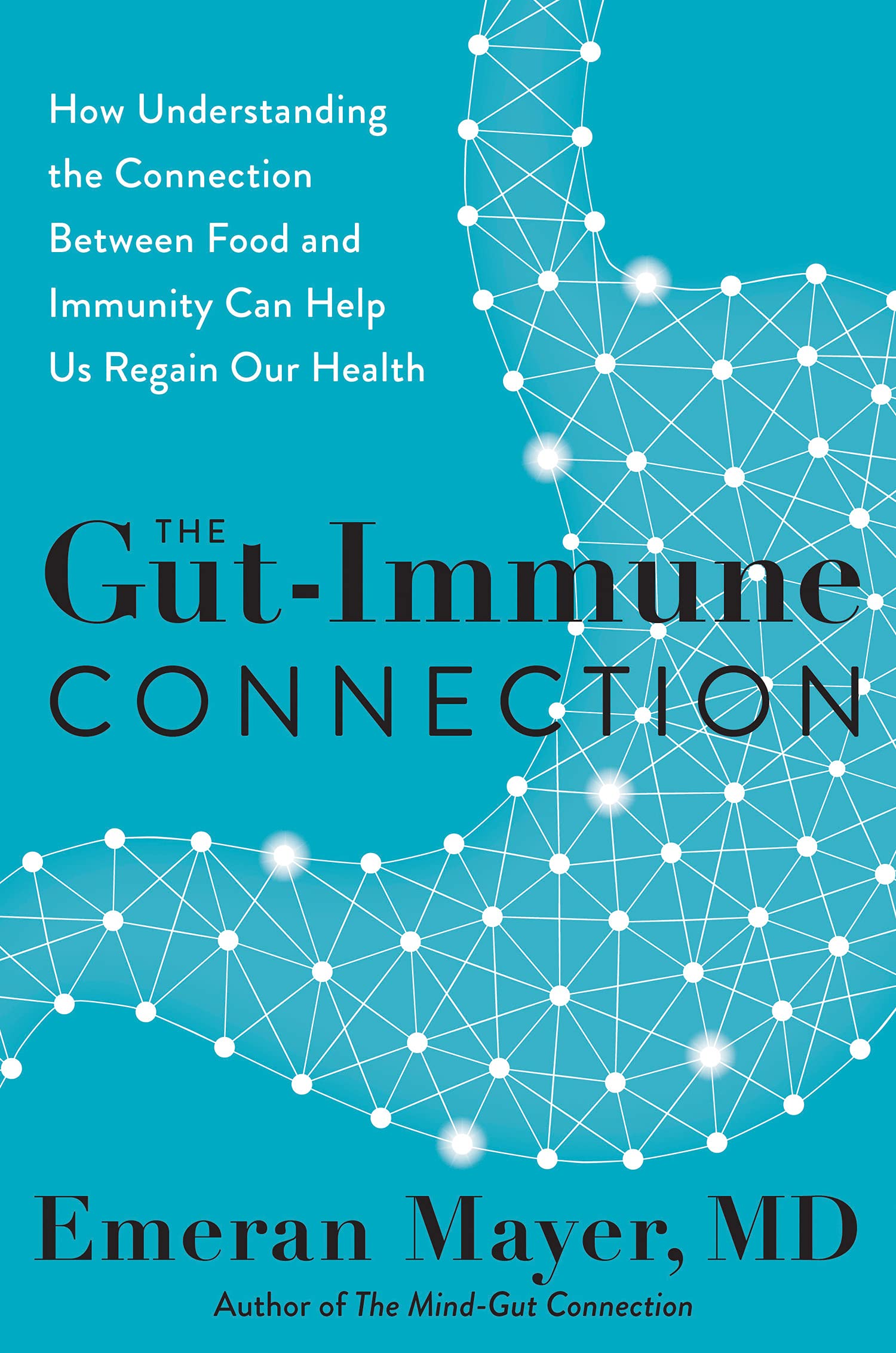 The Gut Immune Connection 