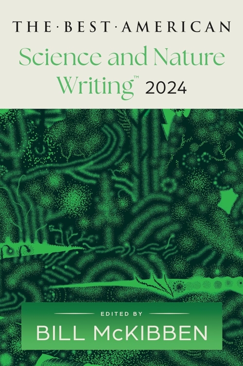 The Best American Science And Nature Writing 2024