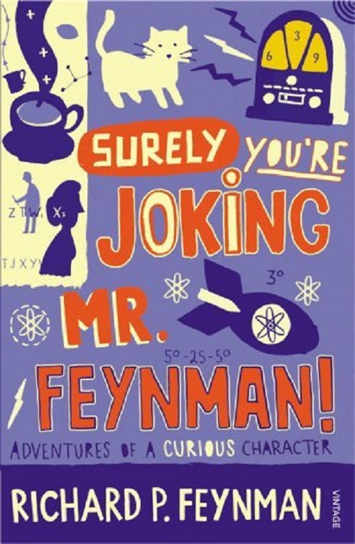 Surely You are Joking Mr Feynman Adventures of a Curious Character