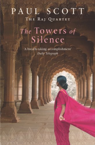 The Towers Of Silence Book Three Of The Raj Quartet