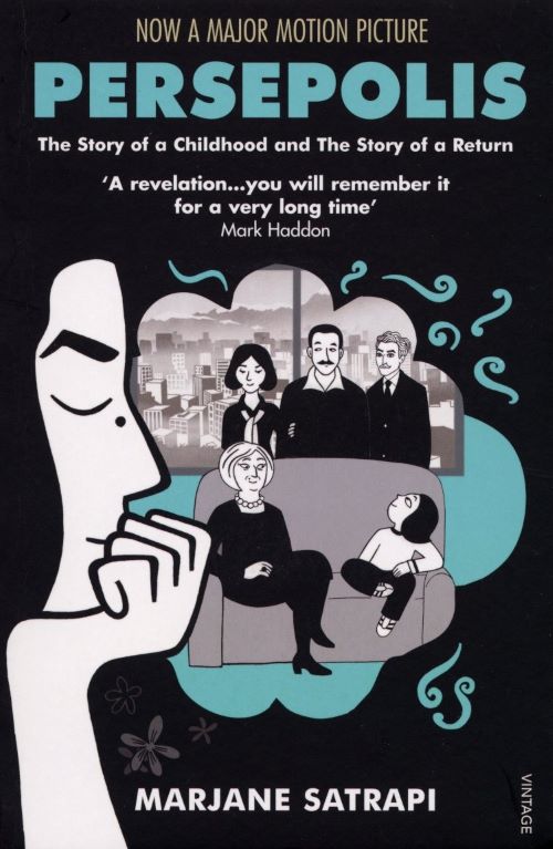 PERSEPOLIS The Story Of A Childhood And The Story Of A Return