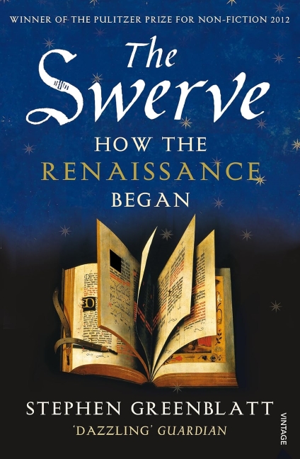The Swerve How the Renaissance Began