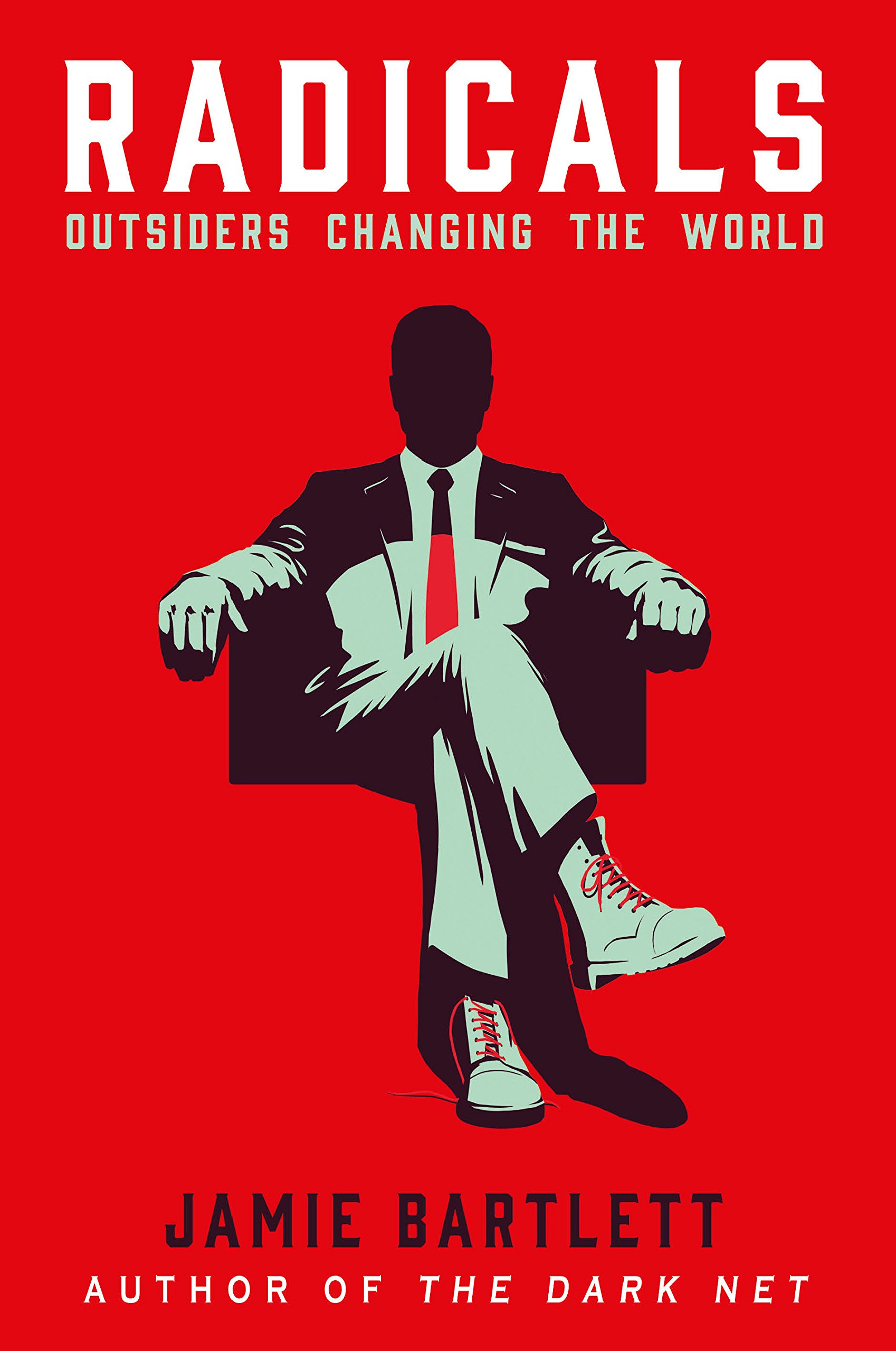 Radicals Outsider Changing the World